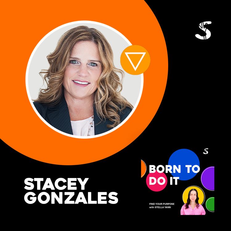 cover art for BORN TO DO IT: Leadership Coach with Stacey Gonzales