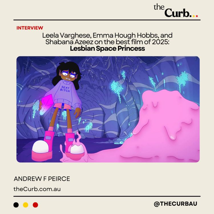 cover art for Leela Varghese, Emma Hough Hobbs, and Shabana Azeez on the best film of 2025: Lesbian Space Princess 