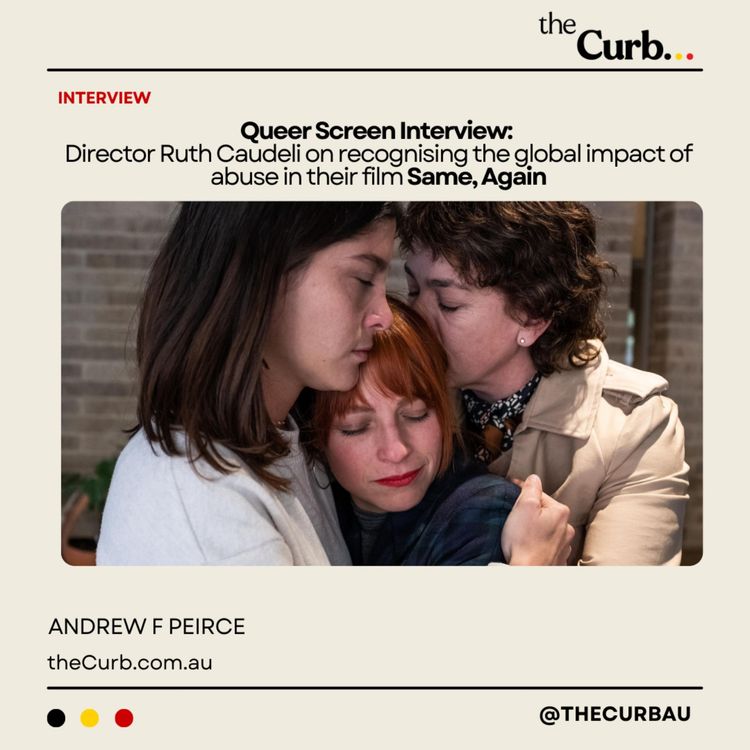 cover art for Queer Screen Interview: Director Ruth Caudeli on recognising the global impact of abuse in their film Same, Again