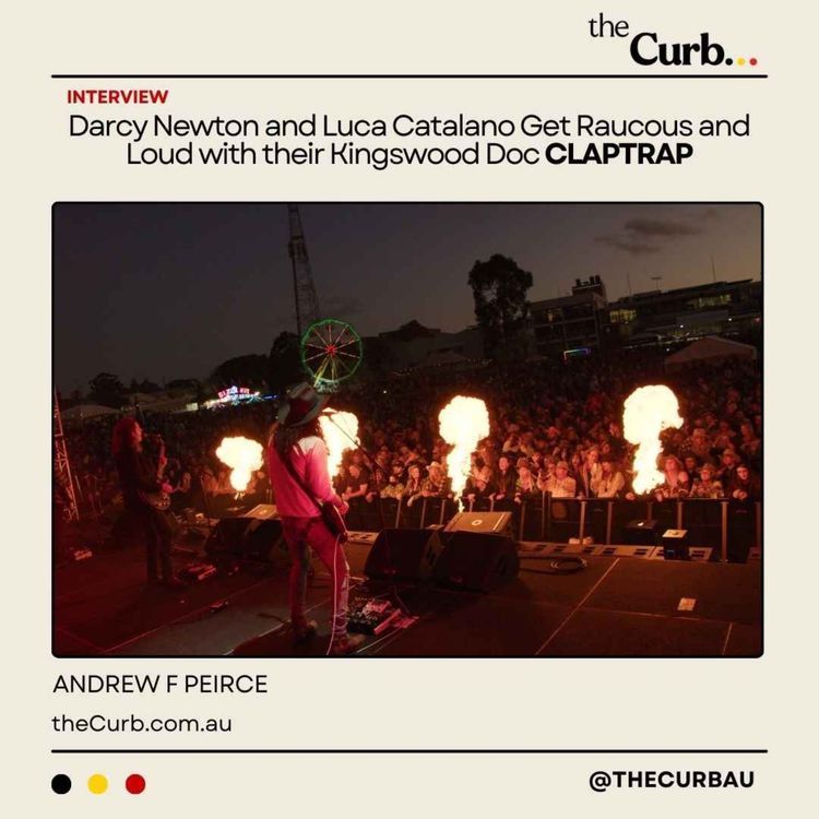 cover art for Darcy Newton and Luca Catalano Get Raucous and Loud with their Kingswood Doc CLAPTRAP