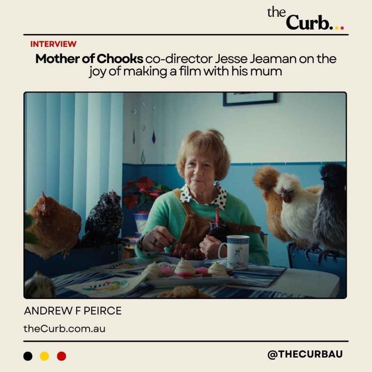 cover art for Mother of Chooks co-director Jesse Leaman on the joy of making a film with his mum