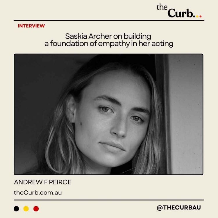 cover art for Saskia Archer on building a foundation of empathy in her acting