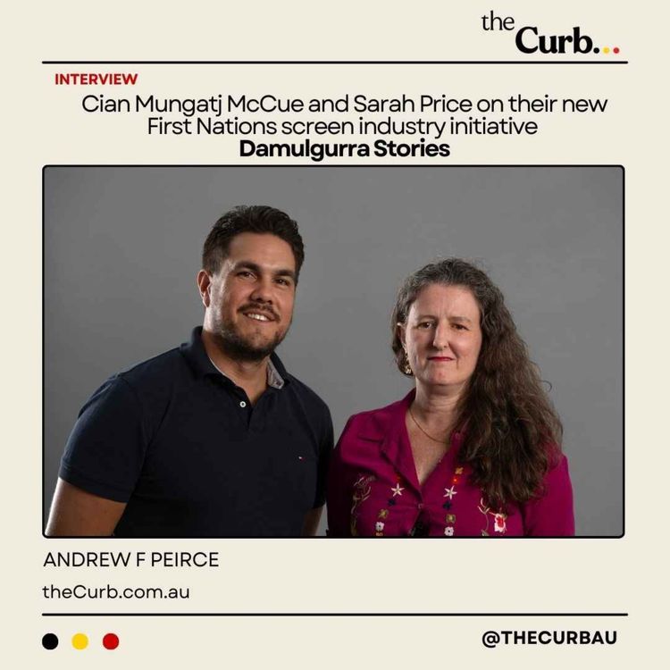 cover art for Cian Mungatj McCue and Sarah Price on their new First Nations screen industry initiative Damulgurra Stories