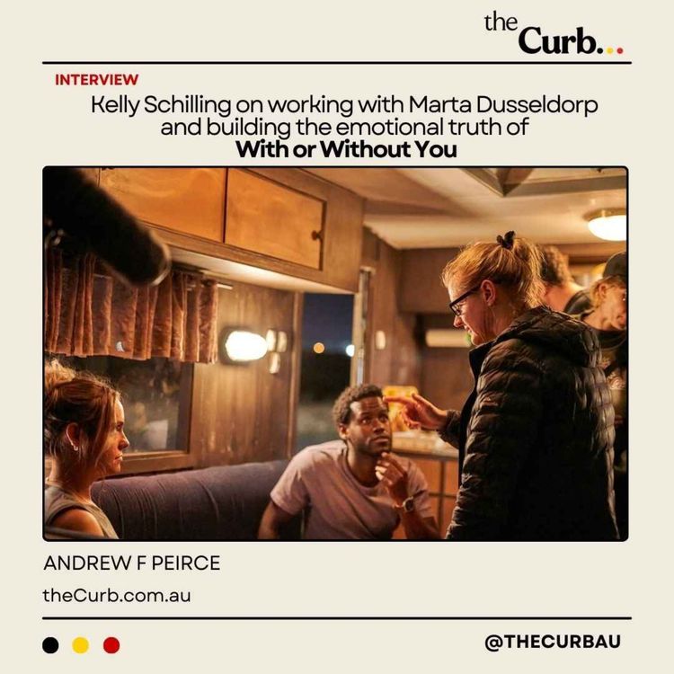 cover art for Kelly Schilling on working with Marta Dusseldorp and building the emotional truth of With or Without You