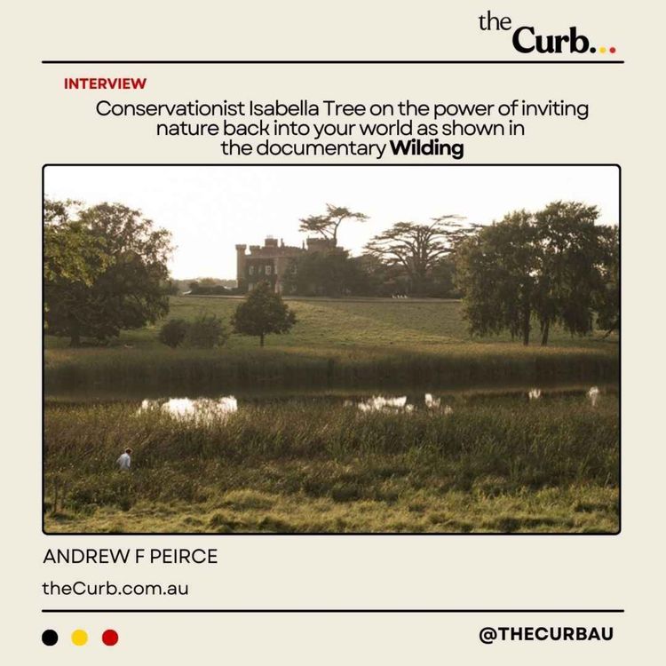 cover art for Conservationist Isabella Tree on the power of inviting nature back into your world as shown in the documentary Wilding