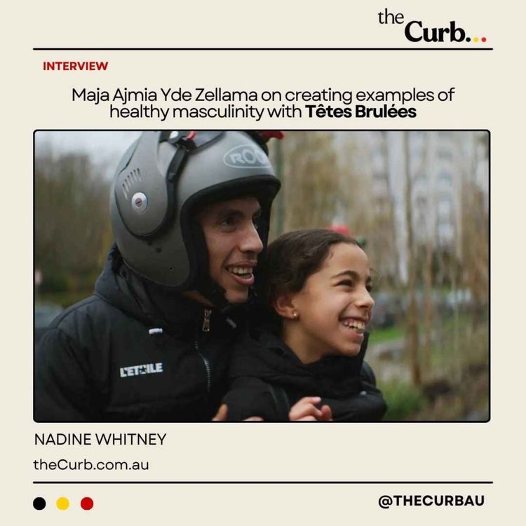 cover art for Maja Ajmia Yde Zellama on creating examples of healthy masculinity with Têtes Brulées