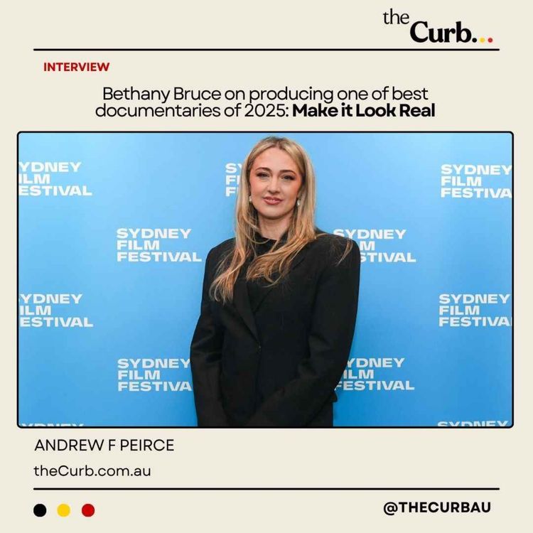 cover art for Bethany Bruce on producing one of best documentaries of 2025 Make it Look Real