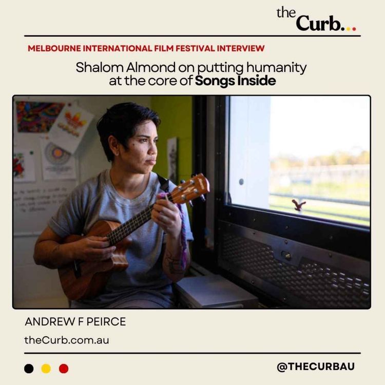 cover art for MIFF Interview: Shalom Almond on putting humanity at the core of Songs Inside