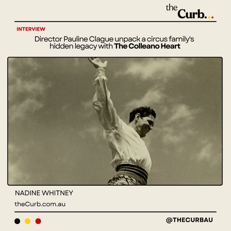 cover art for Director Pauline Clague unpack a circus family's hidden legacy with The Colleano Heart