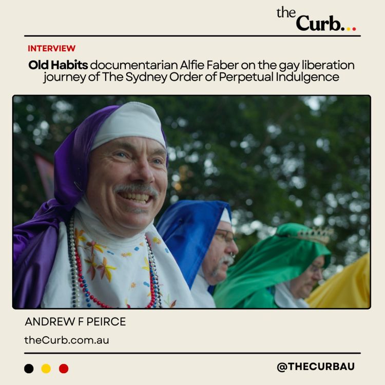 cover art for Old Habits documentarian Alfie Faber on the gay liberation journey of The Sydney Order of Perpetual Indulgence