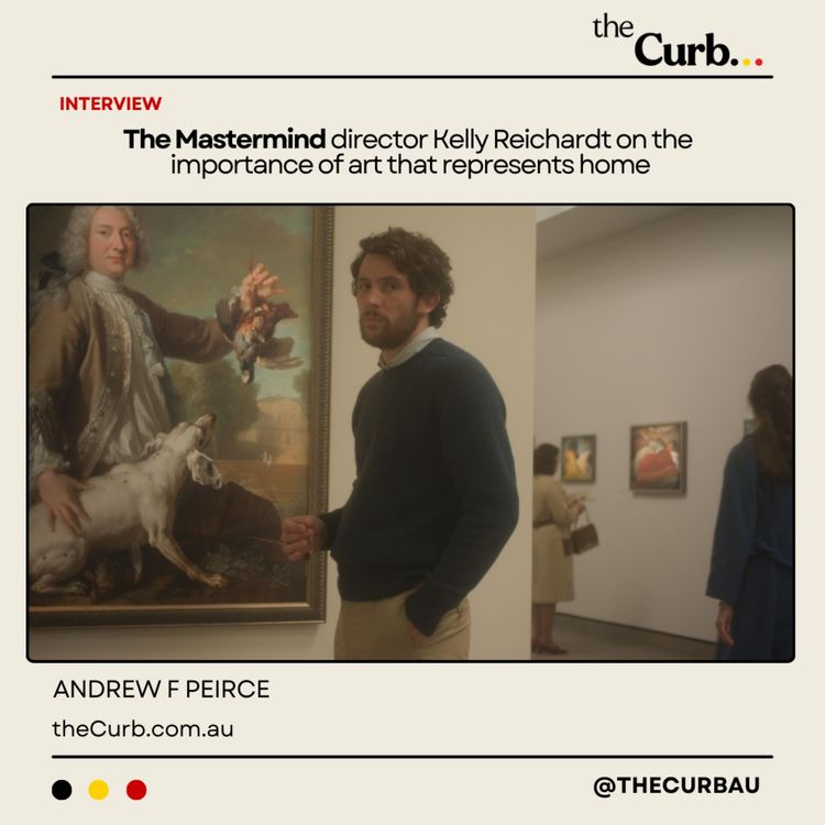 cover art for The Mastermind director Kelly Reichardt on the importance of art that represents home