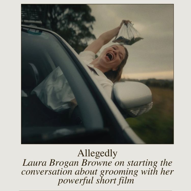 cover art for Laura Brogan Browne on starting the conversation about grooming with the powerful short film Allegedly