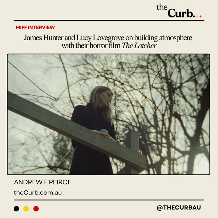 cover art for James Hunter & Lucy Lovegrove on building the atmospheric horror film The Latcher
