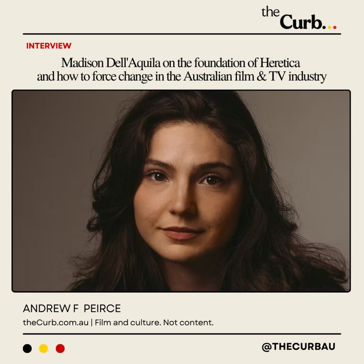 cover art for Madison Dell'Aquila on the foundation of Heretica  and how to force change in the Australian film & TV industry