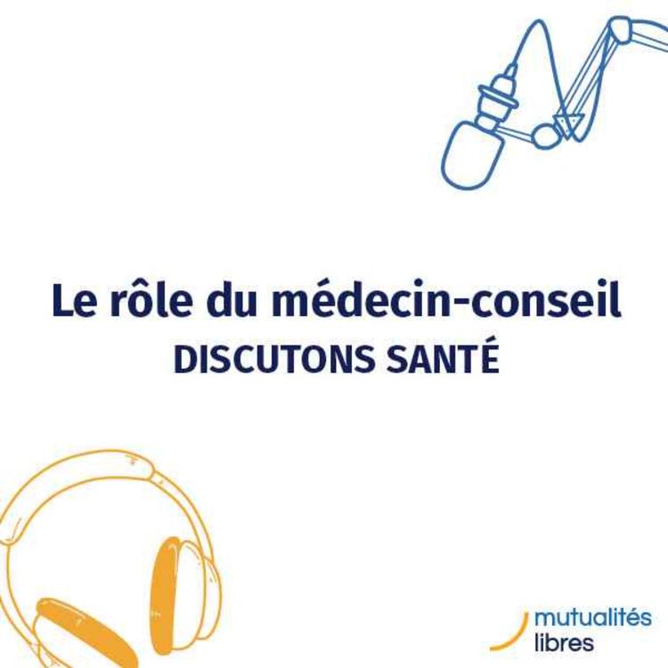 cover art for Le rôle du médecin-conseil  