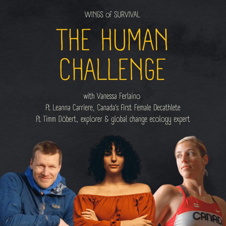 cover art for Ep 20 Wings of Survival ft Canadian Decathlete Leanna Carriere and ecologist Timm Dobert