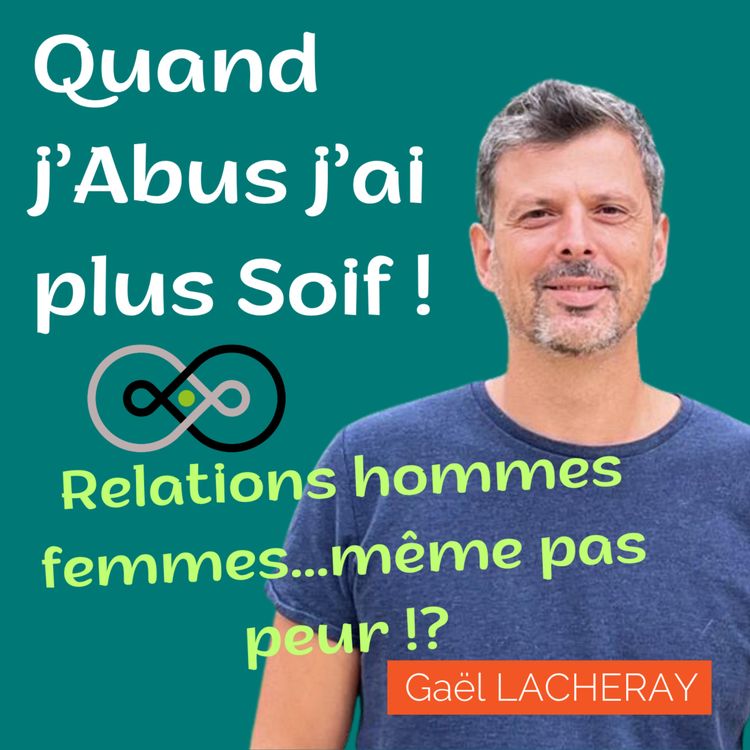 cover art for Épisode 7 : Relations hommes /femmes...même pas peur !?