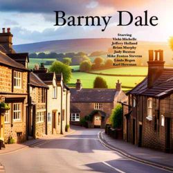 cover art for Barmy Dale - Britain's best loved podcast sitcom!