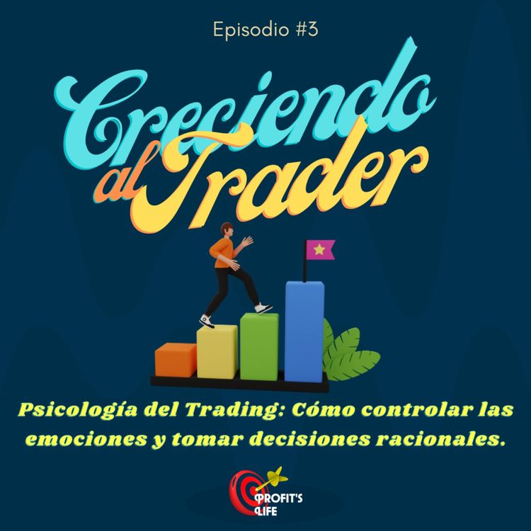 cover art for Psicología del Trading: Cómo controlar las emociones y tomar decisiones racionales.