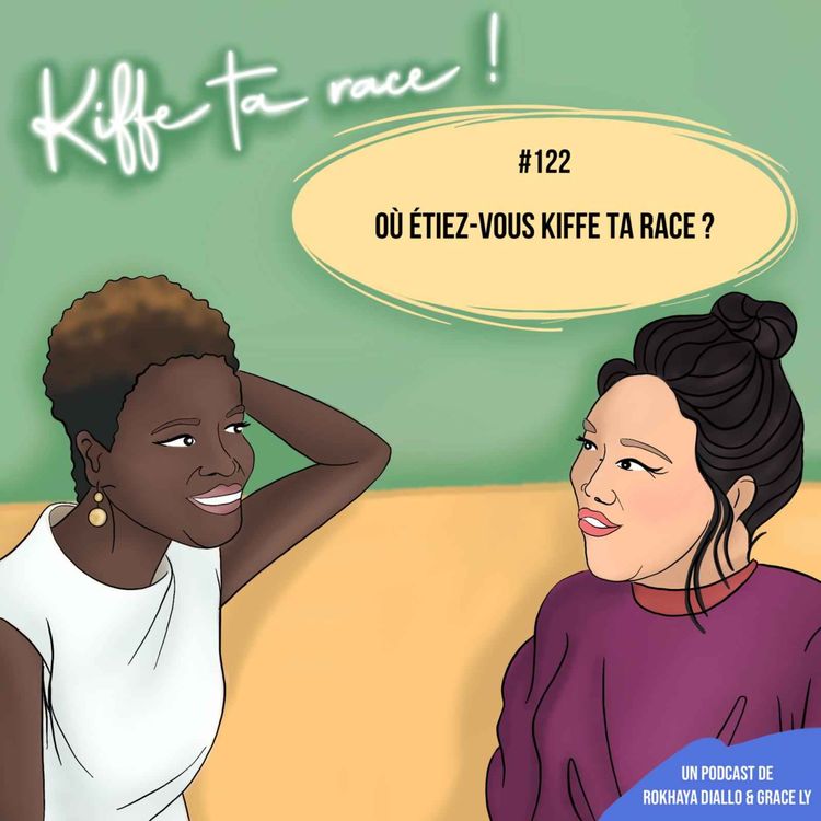 cover art for Où étiez-vous Kiffe ta race ?