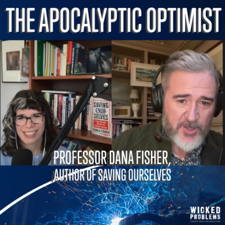 cover art for The Apocalyptic Optimist: Dana R. Fisher