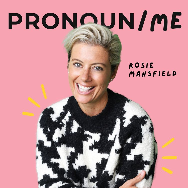 cover art for Ep 1: Rosie Mansfield / Late to life non-binary & adhd