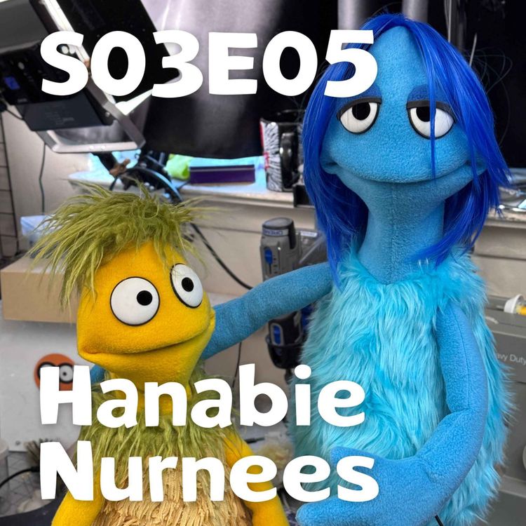 cover art for Pixels and Puppets S03E05: Hanabie Nurnees