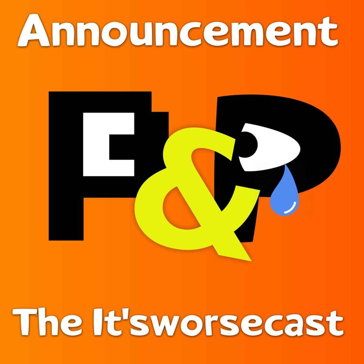 cover art for Pixels and Puppets: The It'sworsecast