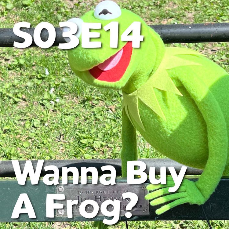 cover art for Pixels and Puppets S03E14: Wanna Buy A Frog?
