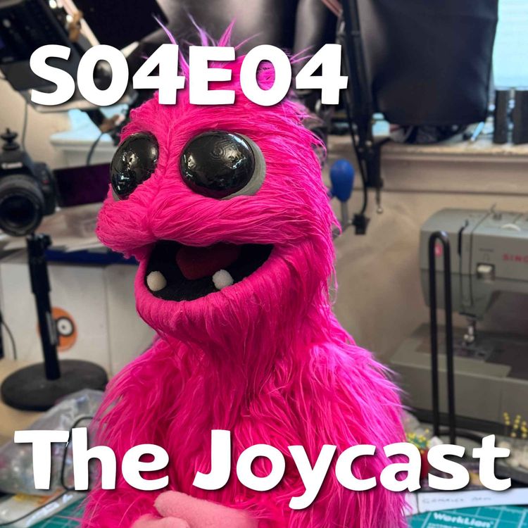 cover art for Pixels and Puppets S04E04: The Joycast