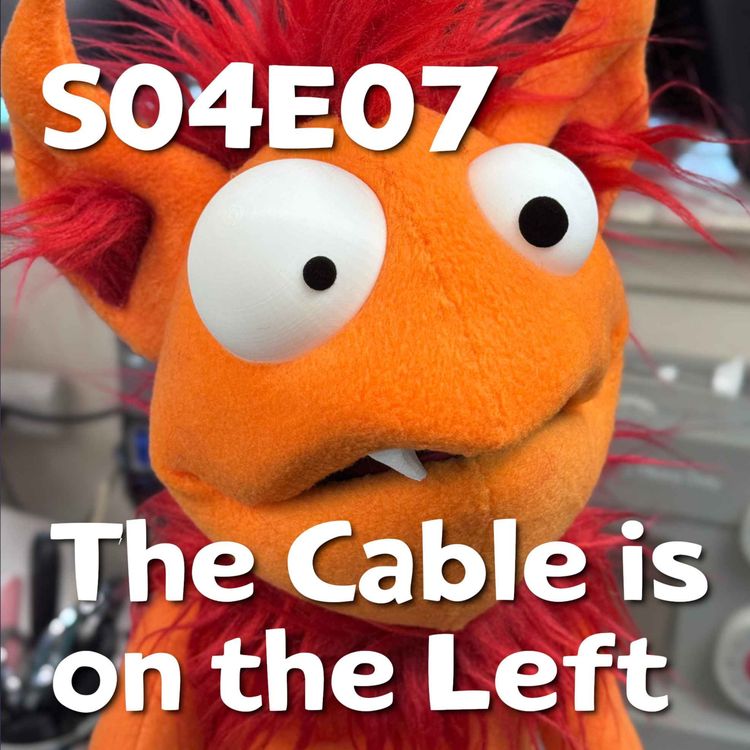 cover art for Pixels and Puppets S04E07: The Cable is on the Left