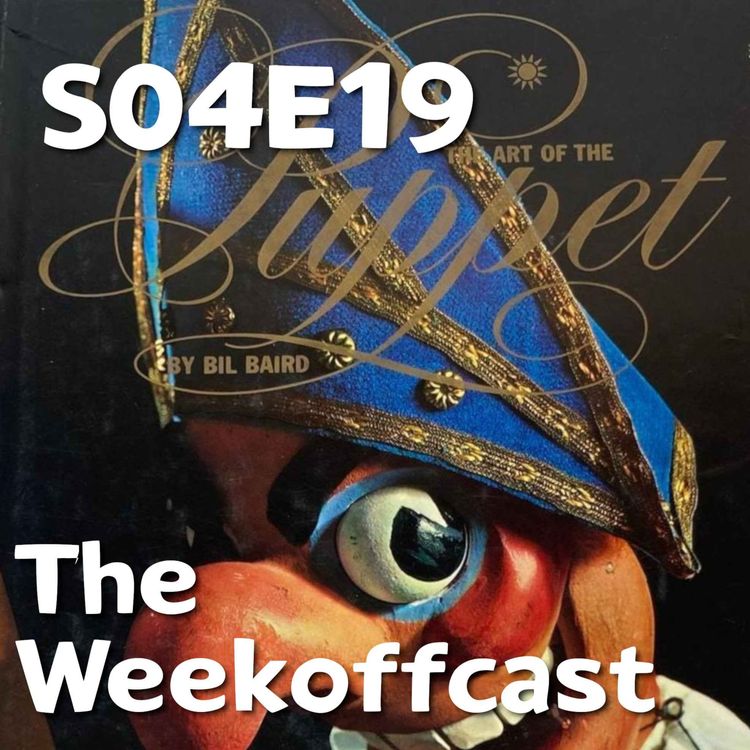 cover art for Pixels and Puppets S04E19: The Weekoffcast