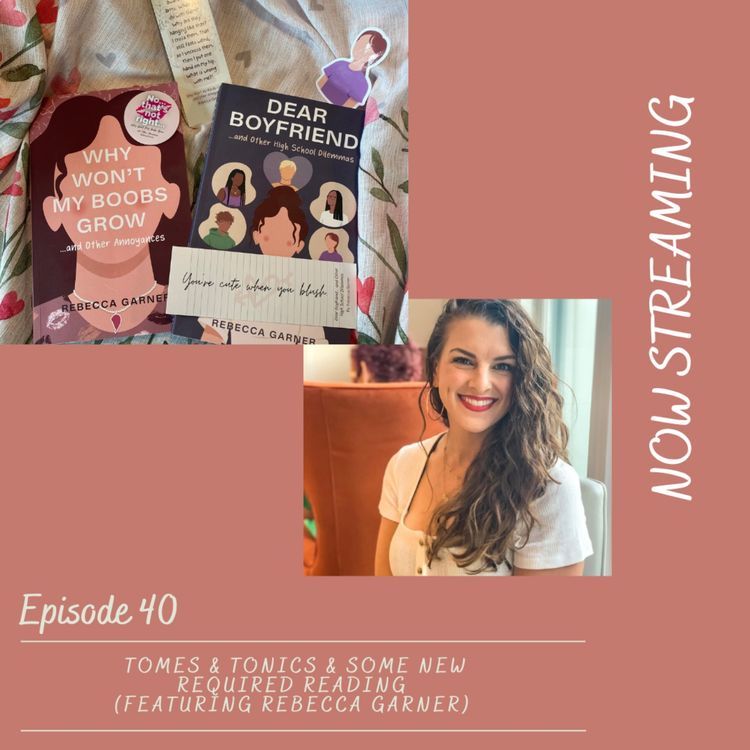 cover art for Episode 40: Tomes & Tonics &  (w/Rebecca Garner)