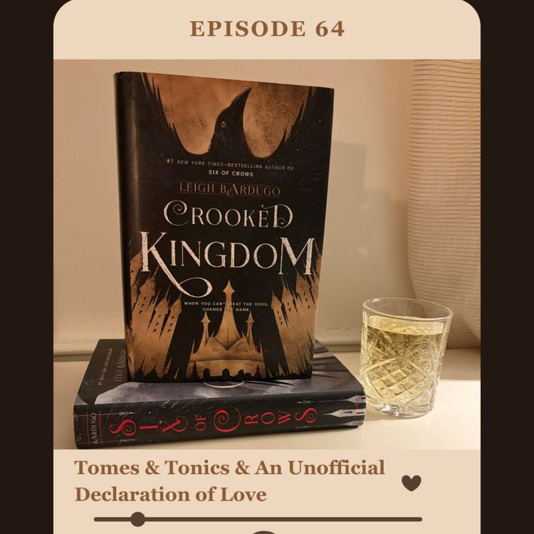 cover art for Episode 64: Tomes & Tonics & An Unofficial Love Declaration