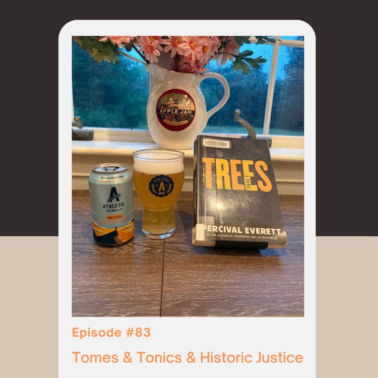 cover art for Episode 83: Tomes & Tonics & Historic Justice