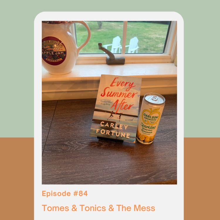 cover art for Episode 84: Tomes & Tonics & The Mess