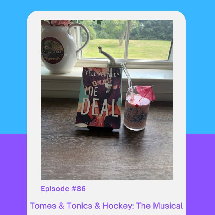 cover art for Episode 86: Tomes & Tonics & Hockey: The Musical