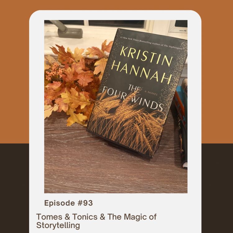 cover art for Episode 93: Tomes & Tonics & The Magic of Storytelling