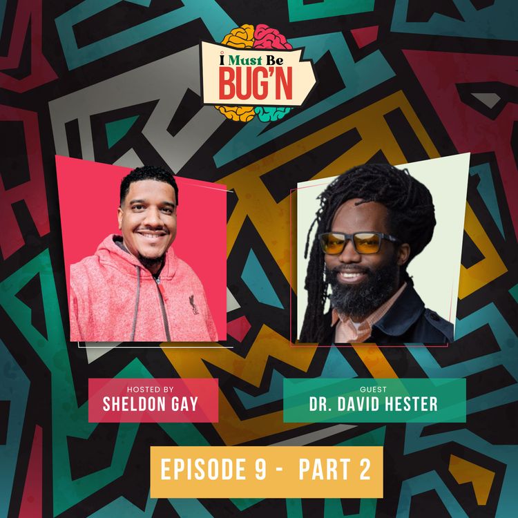 cover art for It Must Be a Conversation with Dr. Dave Hester - Part 2