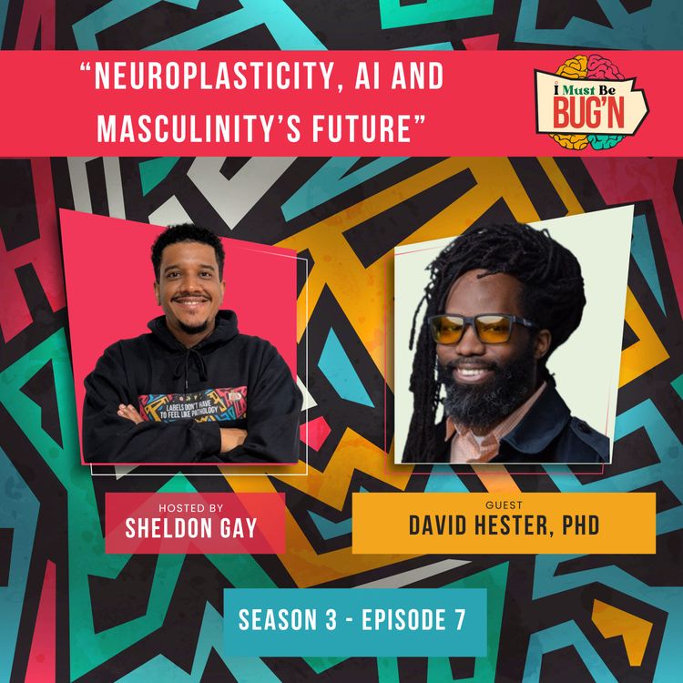 cover art for Neuroplasticity, AI and Masculinity's Future