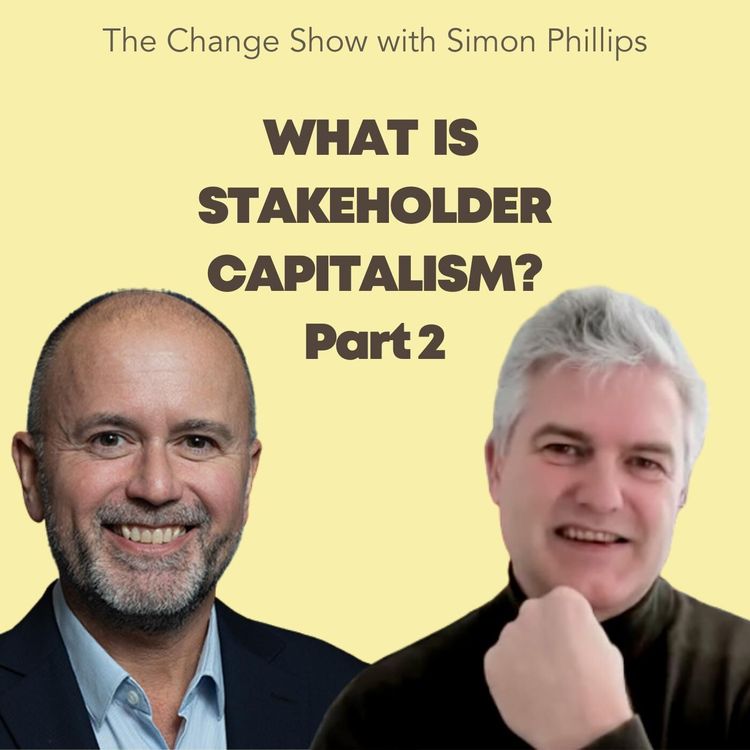 cover art for What Is Stakeholder Capitalism? Part 2