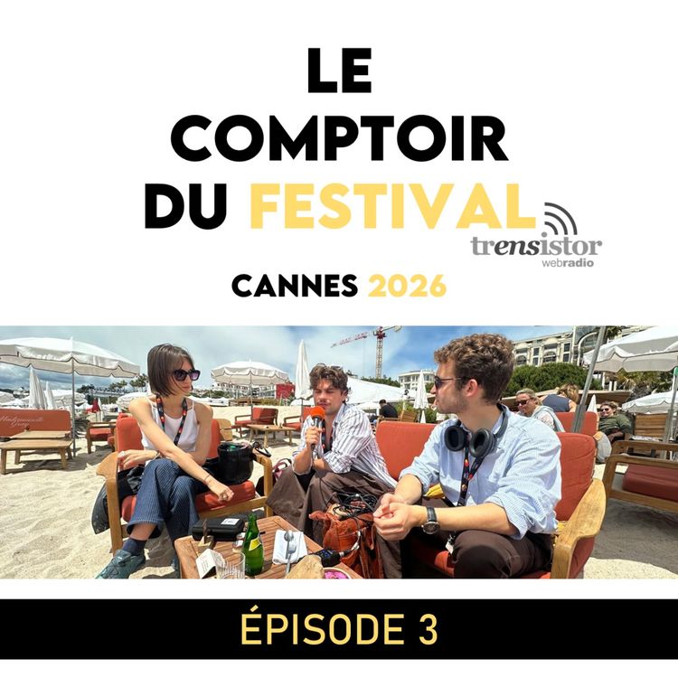 cover art for Cannes 2026 | [3] | Rencontres cannoises (1/2) : Robin Buchholz, festivalier