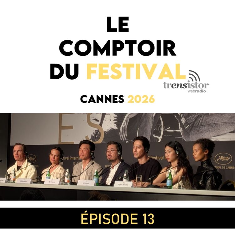 cover art for Cannes 2026 | [13/13] | Uniques en leur genre (L’Inconnue, Le Château d’Arioka, Histoires de la nuit, Hope)