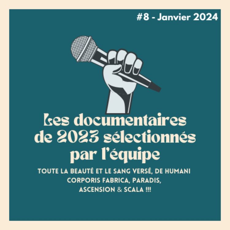 cover art for Janvier #8 - Les documentaires de 2023 sélectionnés par l'équipe