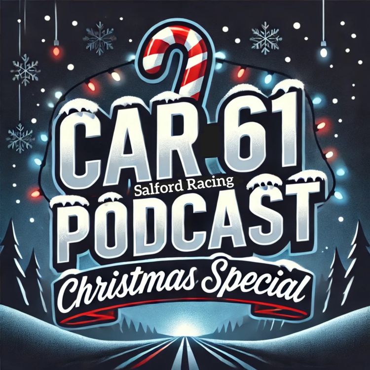 cover art for CHRISTMAS SPECIAL EPISODE! SPECIAL GUESTS AND REFLECTING ON A YEAR TO REMEMBER FOR SALFORD RACING