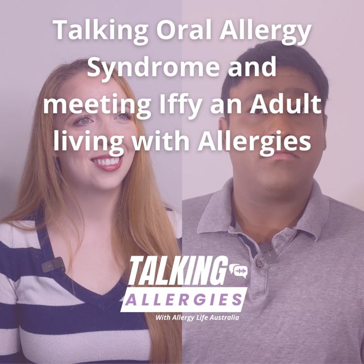 cover art for Talking Oral Allergy Syndrome and meeting Iffy an Adult living with Allergies I Talking Allergies Episode 14