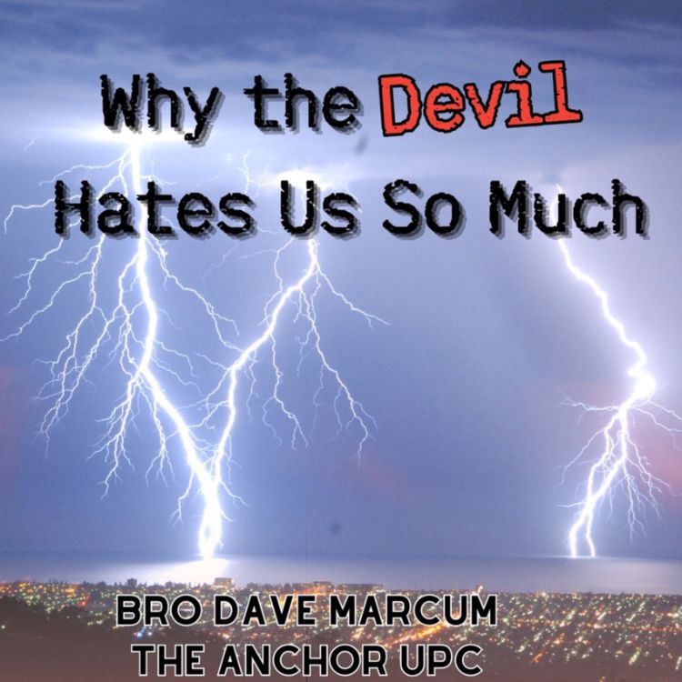 cover art for “Why the Devil Hates Us So Much” - Bro Dave Marcum