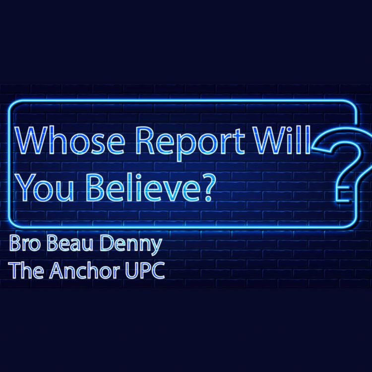 cover art for “Whose Report Will You Believe” -Bro. Beau Denny