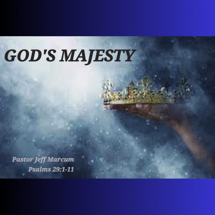 cover art for God’s Majesty - Pastor Jeff Marcum