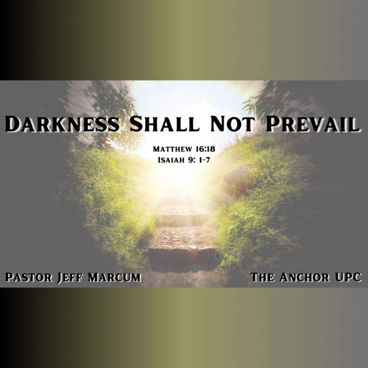 cover art for Darkness Shall Not Prevail - Pastor Jeff Marcum